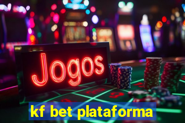 kf bet plataforma